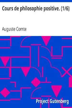 [Gutenberg 31881] • Cours de philosophie positive. (1/6)